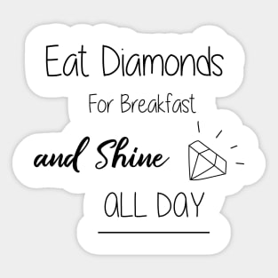 Eat Diamonds Sticker